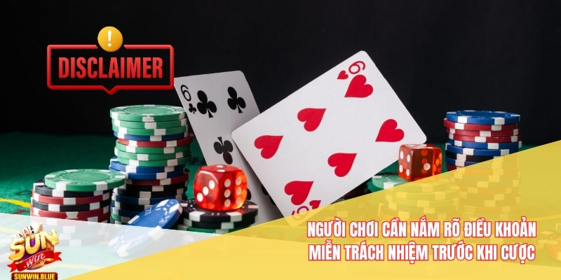 Chính Sách Miễn Trách Nhiệm Của Sunwin - Tạo Sự Minh Bạch 1 Người chơi cần nắm rõ điều khoản miễn trách nhiệm trước khi cược