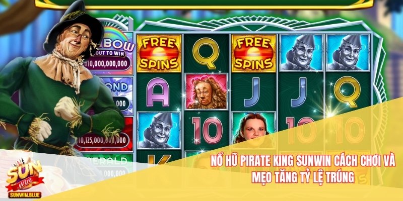 Nổ Hũ Pirate King Sunwin Cách Chơi Và Mẹo Tăng Tỷ Lệ Trúng 7 Nổ Hũ Pirate King