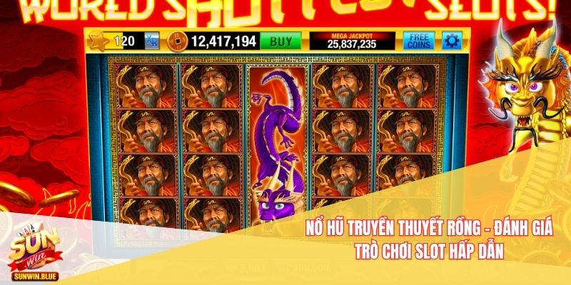 Nổ Hũ Truyền Thuyết Rồng - Đánh Giá Trò Chơi Slot Hấp Dẫn 9 Nổ Hũ Truyền Thuyết Rồng