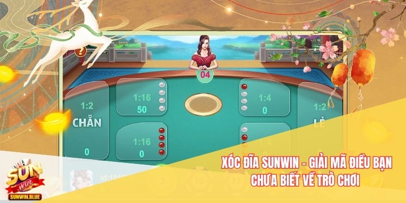 Xóc Đĩa Sunwin - Giải Mã Điều Bạn Chưa Biết Về Trò Chơi 4 Xóc Đĩa Sunwin